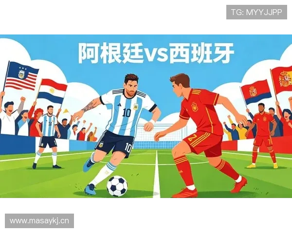 2026世界杯决赛对阵出炉:西班牙与阿根廷7月19日争冠 2026世界杯决赛对阵出炉:西班牙与阿根廷7月19日争冠